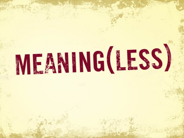 Meaningless