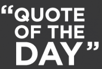 Quote of the day